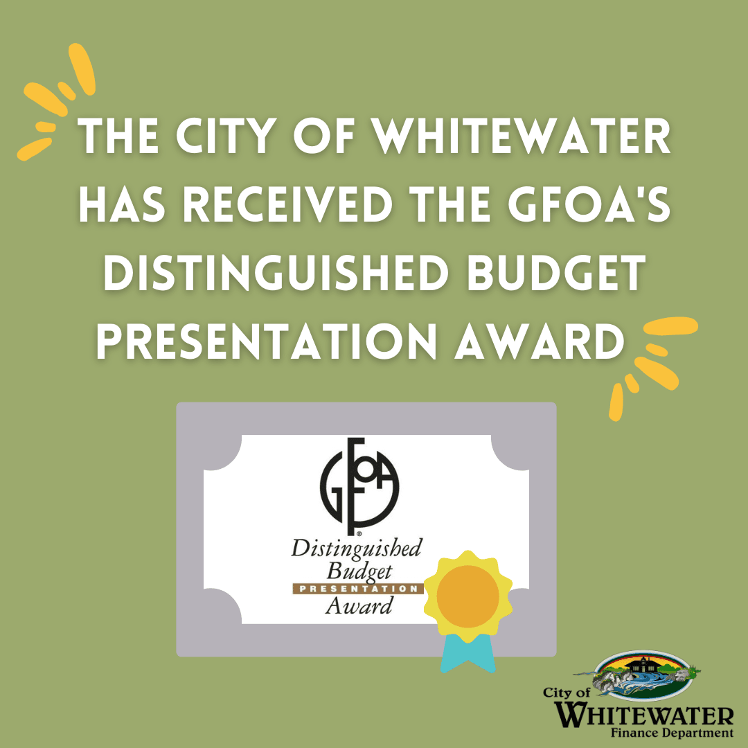 Whitewater has won the GFOA's distinguished budget presentation award 